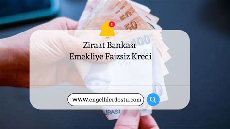 Ziraat bankası faizsiz emekli kredisi